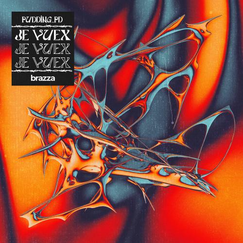 Pudding_PD - Je Vuex (Extended Mix)