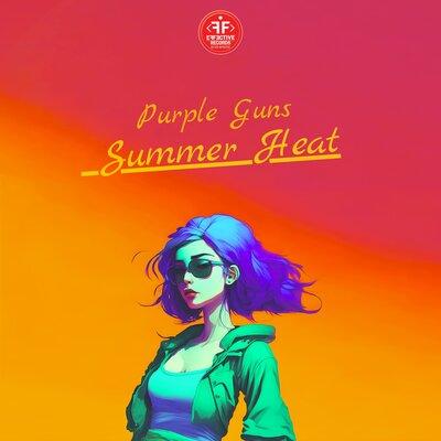 Summer Heat - Purple Guns