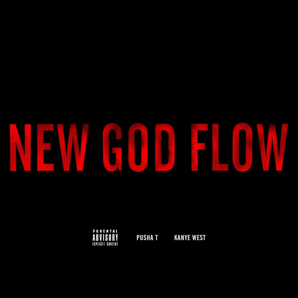New God Flow (Single Version (Explicit) - Pusha T, Kanye West