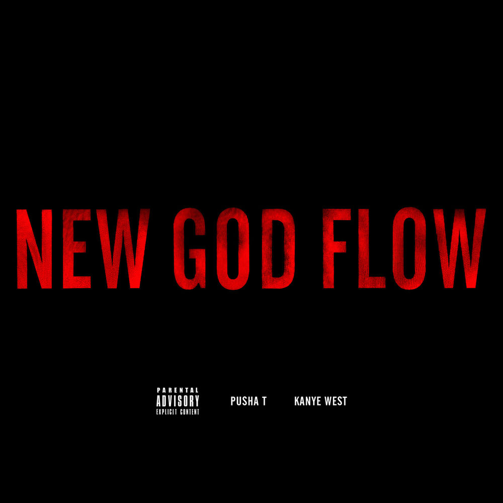 Pusha T & Kanye West - New God Flow