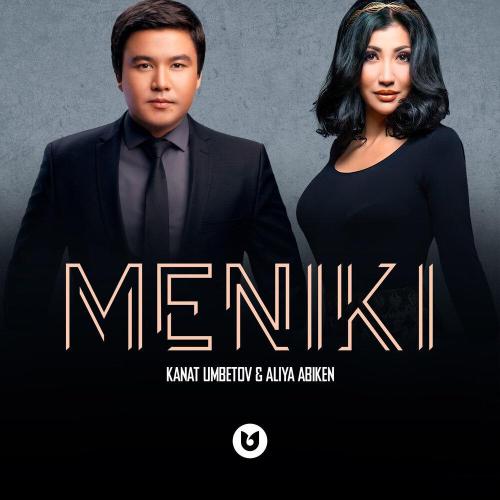 Qanat Umbetov - Meniki