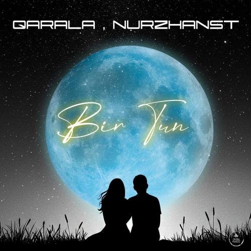 Qarala, Nurzhanst - Bir Tun