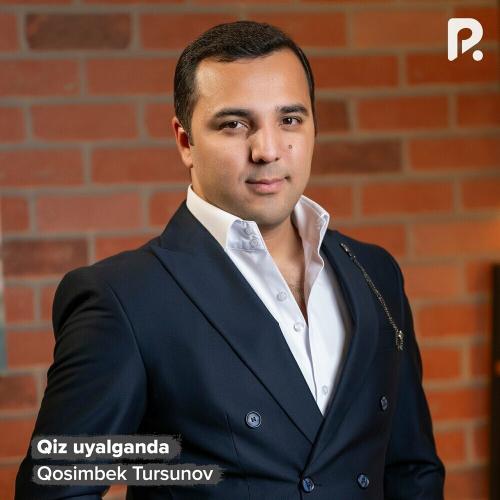 Qiz Uyalganda - Qosimbek Tursunov