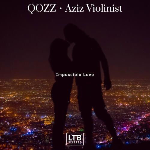 Qozz feat. Aziz.violinist - Impossible Love