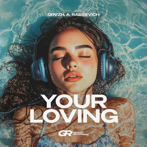 QRVZH & A. Rassevich - Your Loving