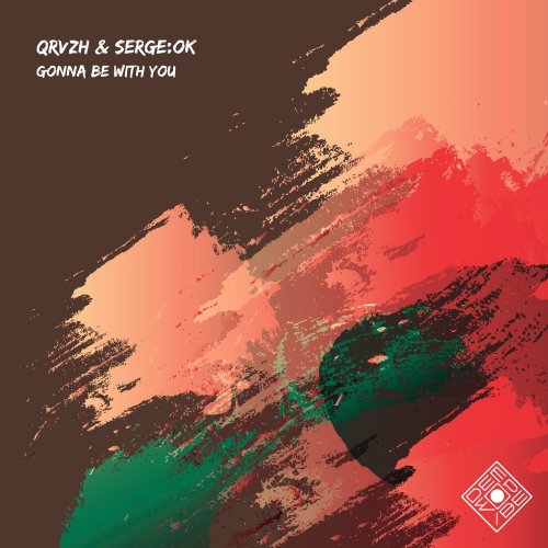 QRVZH - Gonna Be with You (Original Mix)