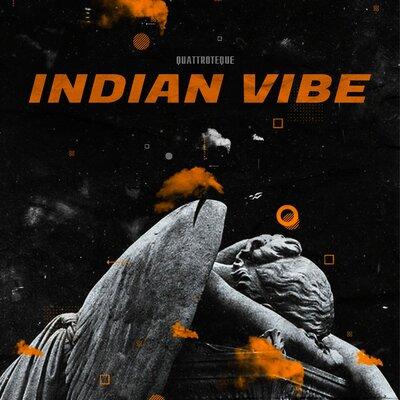 QUATTROTEQUE - Indian Vibe