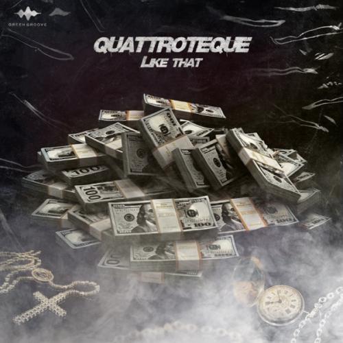 QUATTROTEQUE - Like That