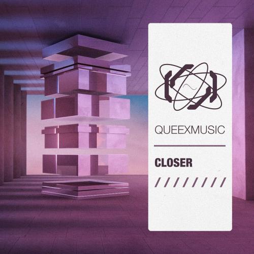 Queexmusic - Closer
