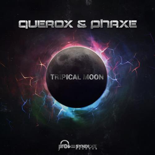 Tripical Moon - Querox,Phaxe