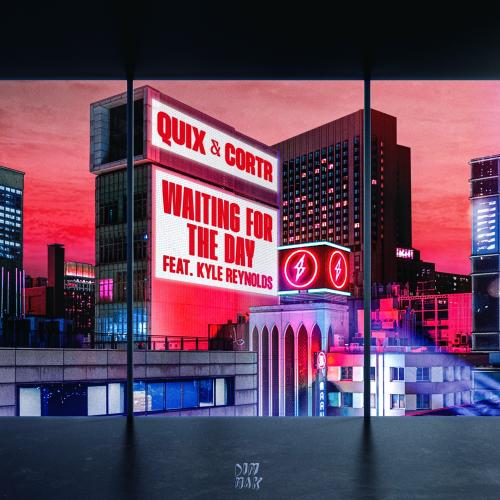 Quix & Cortr feat. Kyle Reynolds - Waiting For The Day