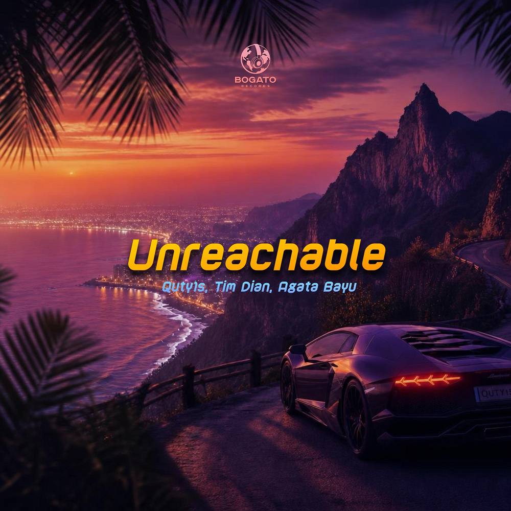 Quty1s & Tim Dian & Agata Bayu - Unreachable