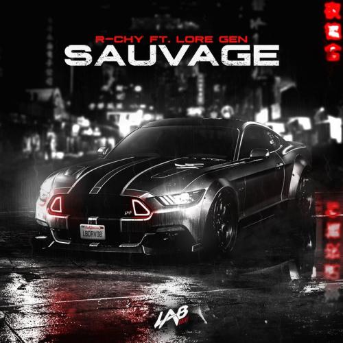 R-CHY feat. Lore Gen - Sauvage