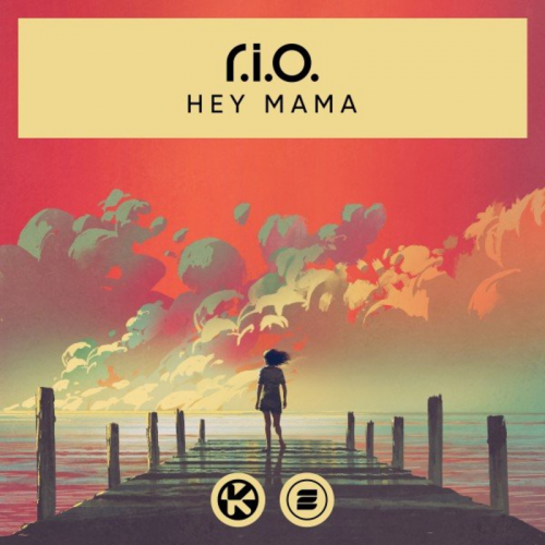 Hey Mama - R.I.O.