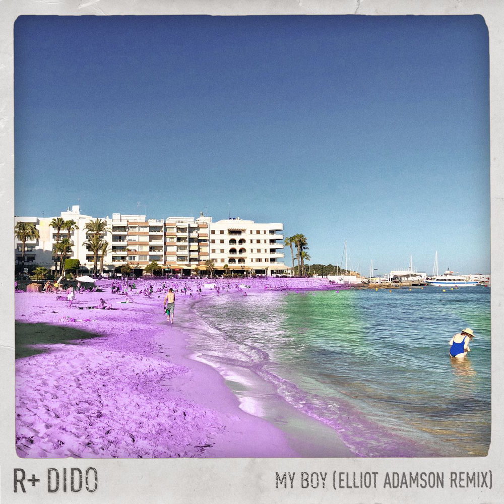My Boy (Elliot Adamson Remix _ Edit) (Feat. Elliot Adamson) - R Plus & Dido feat. Elliot Adamson