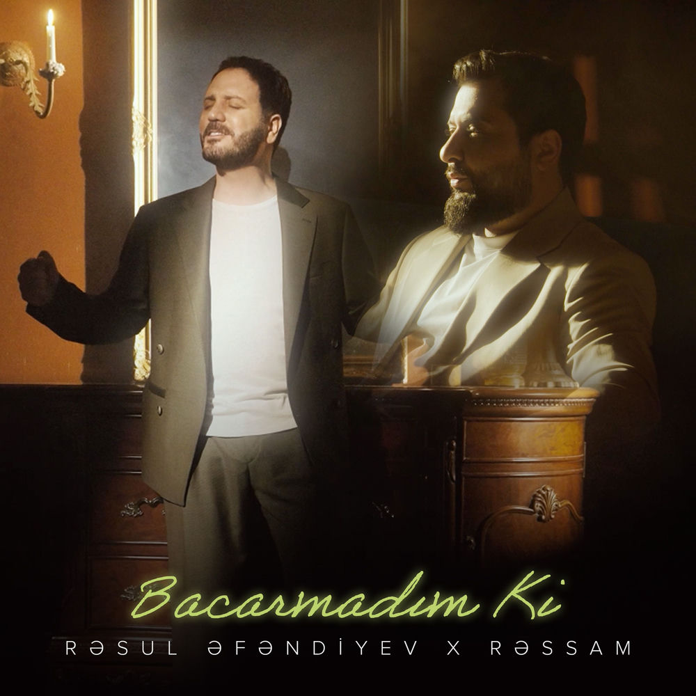 Bacarmadım Ki - Rəsul Əfəndiyev & Rəssam