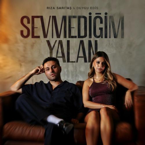 Rıza Sarıtaş & Duygu Edis - Sevmediğim Yalan