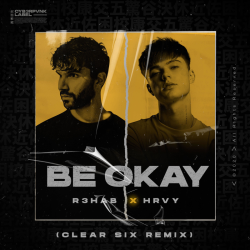 R3hab & HRVY - Be Okay (Clear Six Remix)