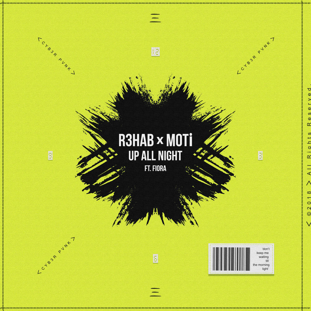 R3HAB & MOTi feat. fiora - Up All Night