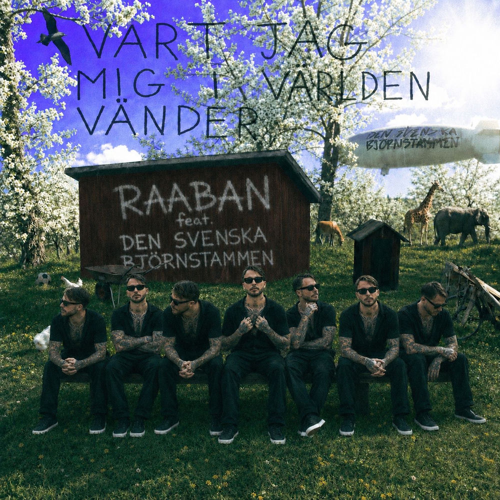 Vart Jag Mig I Världen Vänder - Raaban feat. Den svenska björnstammen