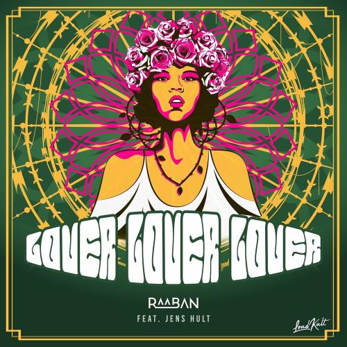 Raaban feat. Jens Hult - Lover Lover Lover