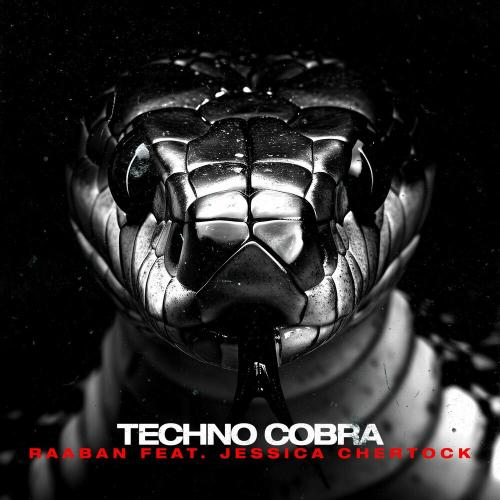 Raaban feat. Jessica Chertock - Techno Cobra