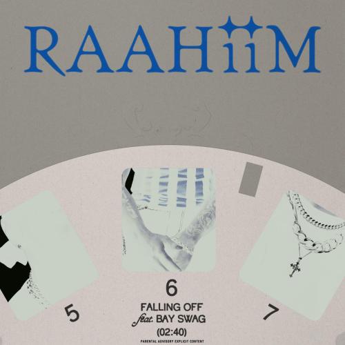 RAAHiiM - Falling Off (feat. Bay Swag)