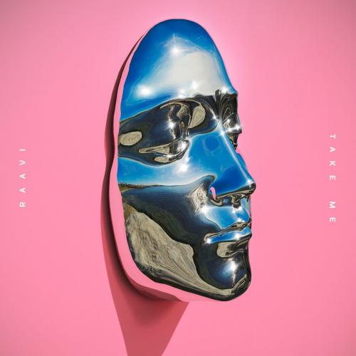 RAAVI - Take Me