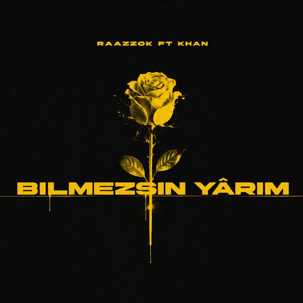 Bilmezsin yârim - Raazzok, Khan