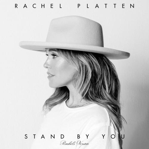 Rachel Platten - Stand By You (Rachel's Version)