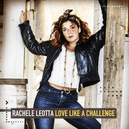 Rachele Leotta - Love Like a Challenge