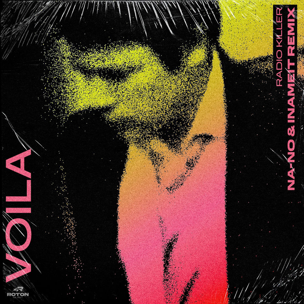 Voila (Na-no & Inameit Remix) - Radio Killer feat. NA-NO & INAMEIT