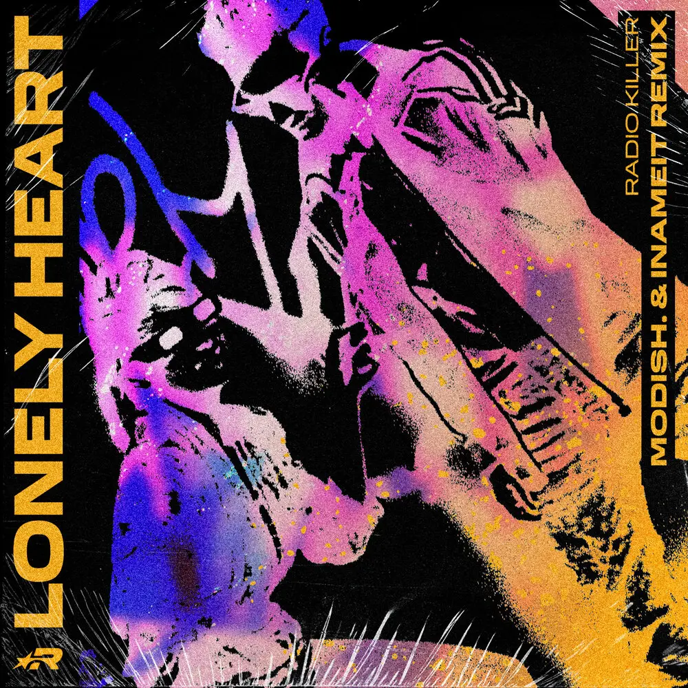 Lonely Heart (Modish. & Inameit Remix) - Radio Killer, modish., INAMEIT