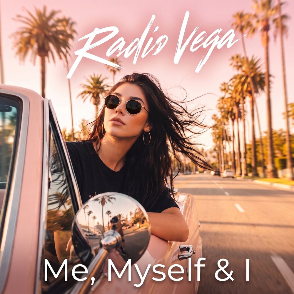 Me, Myself & I - RADIO VEGA