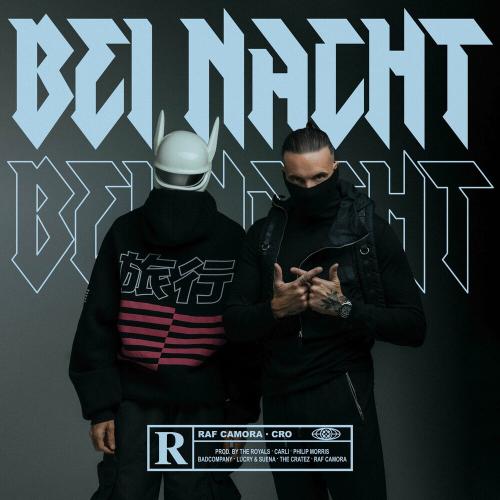 RAF Camora feat. Cro - Bei Nacht