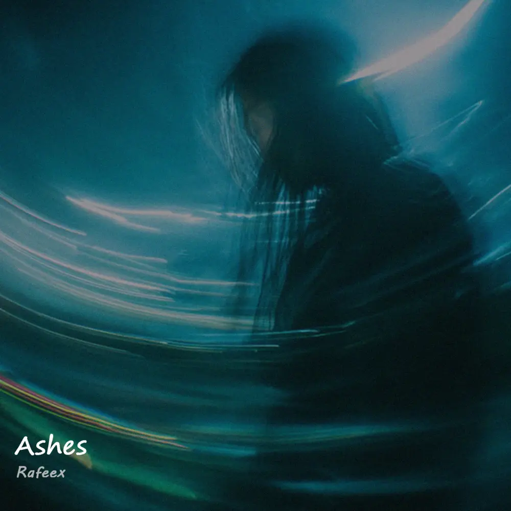 Ashes - Rafeex