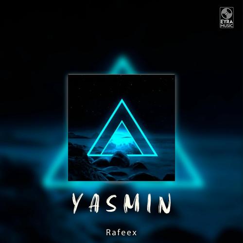 Yasmin - Rafeex