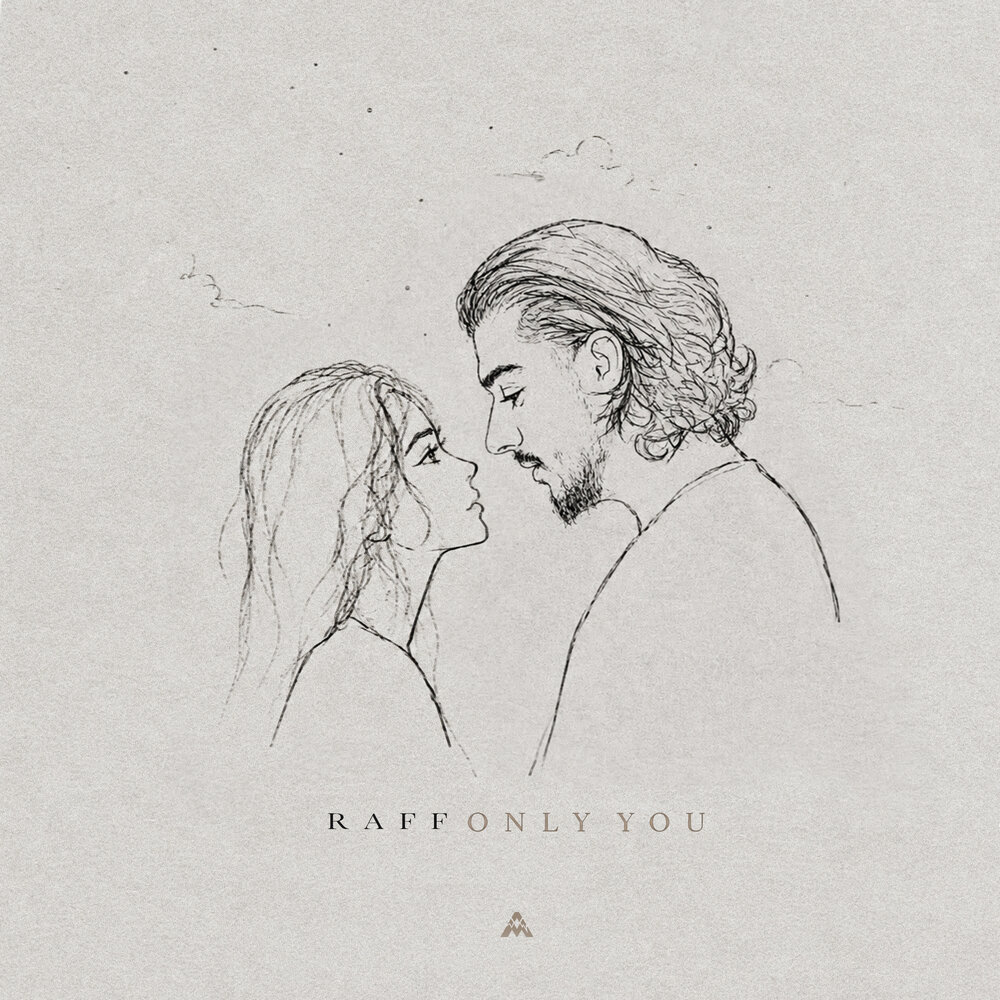 Only You - RAFF