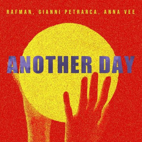 Another Day - Rafman, Gianni Petrarca & Anna Veé