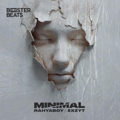 Rahyaboy & EXZYT - Minimal