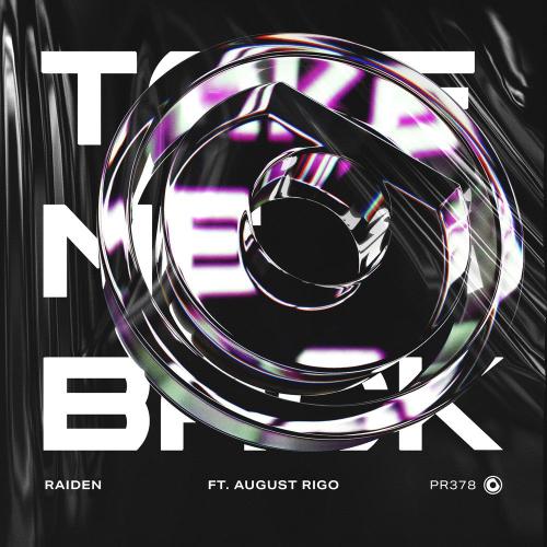 Raiden feat. August Rigo - Take Me Back