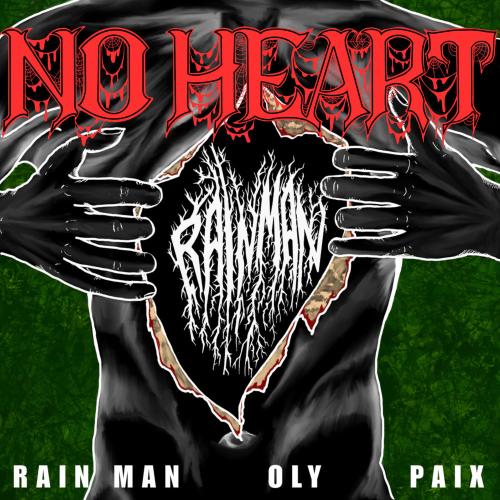 Rain Man, Oly & PAIX - No Heart