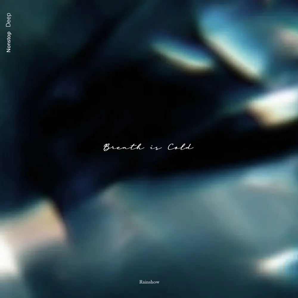 Breath Is Cold - Rainshow
