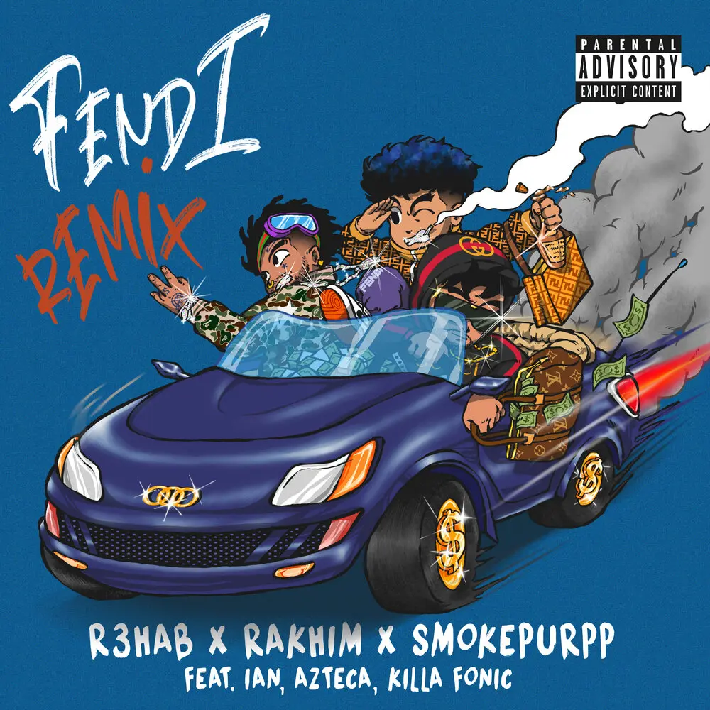 Fendi (Remix) - Rakhim, R3HAB, Smokepurpp, Killa Fonic, Azteca, Ian