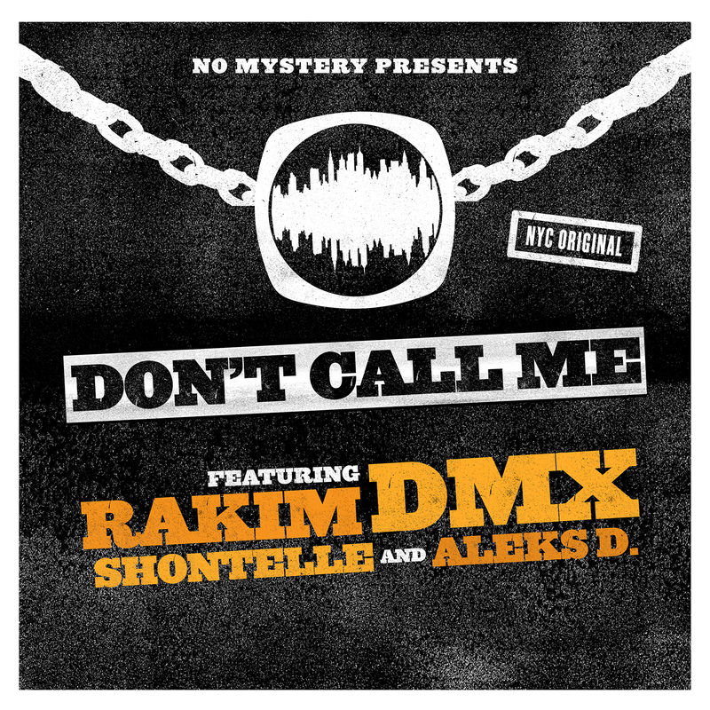 Don't Call Me - Rakim & DMX feat. Shontelle