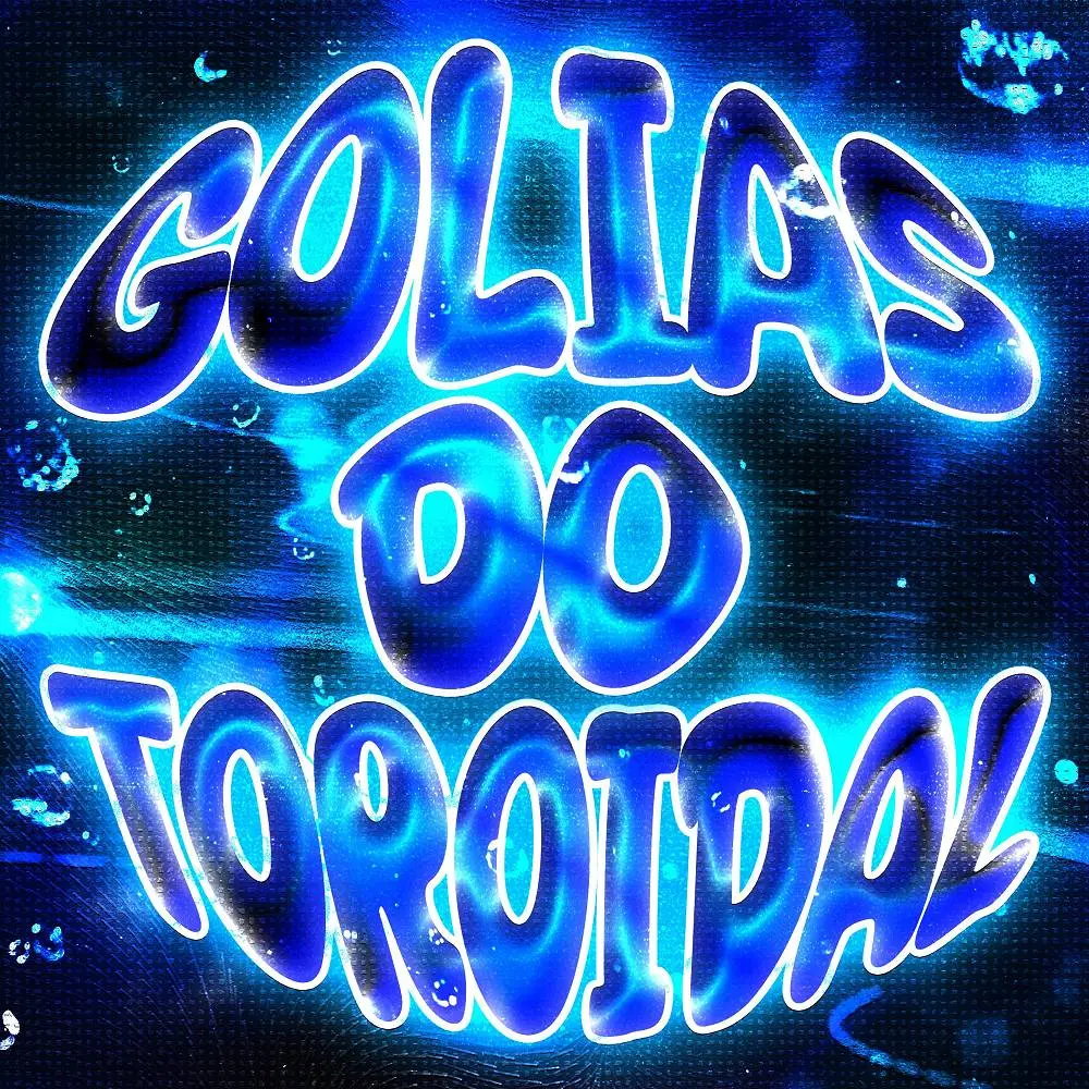 GOLIAS DO TOROIDAL - RAL & Vlxnor & Mc Jamil