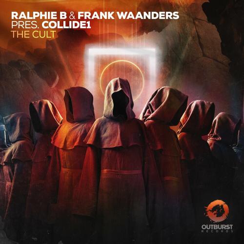 Ralphie B, Frank Waanders & Collide1 - The Cult