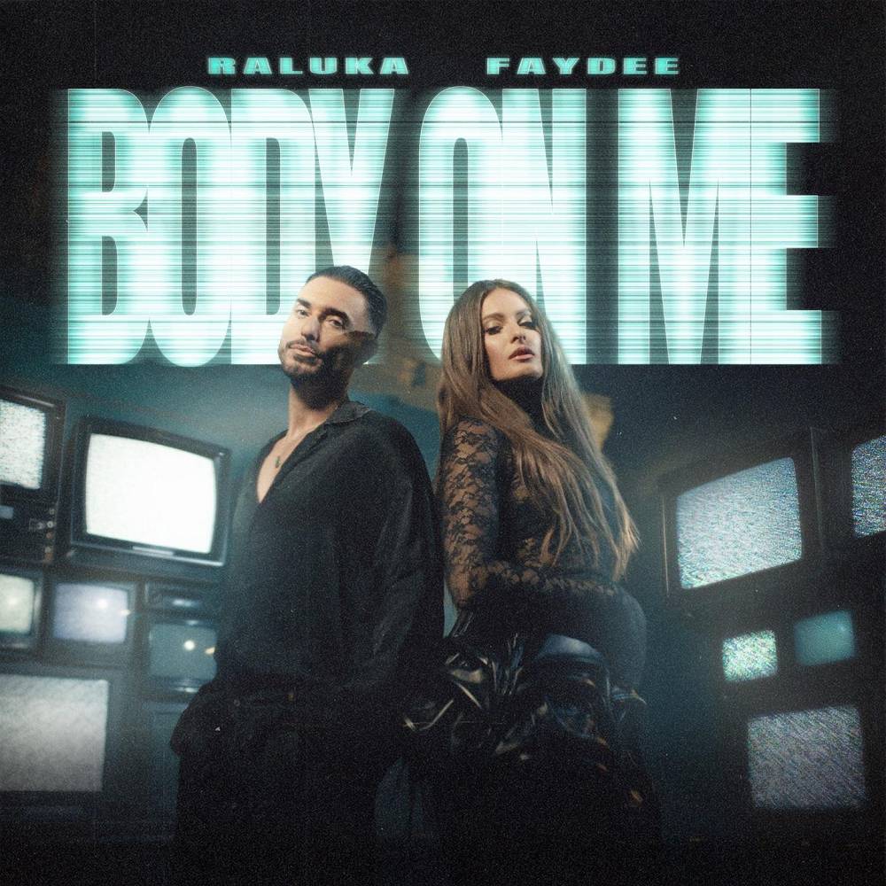 Body On Me - Raluka & Faydee