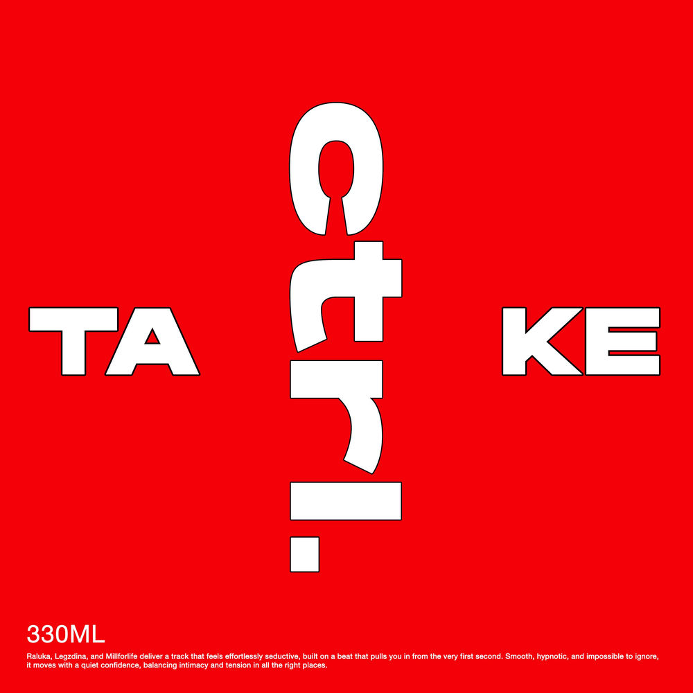 Take Ctrl - Raluka, LEGZDINA & millforlife