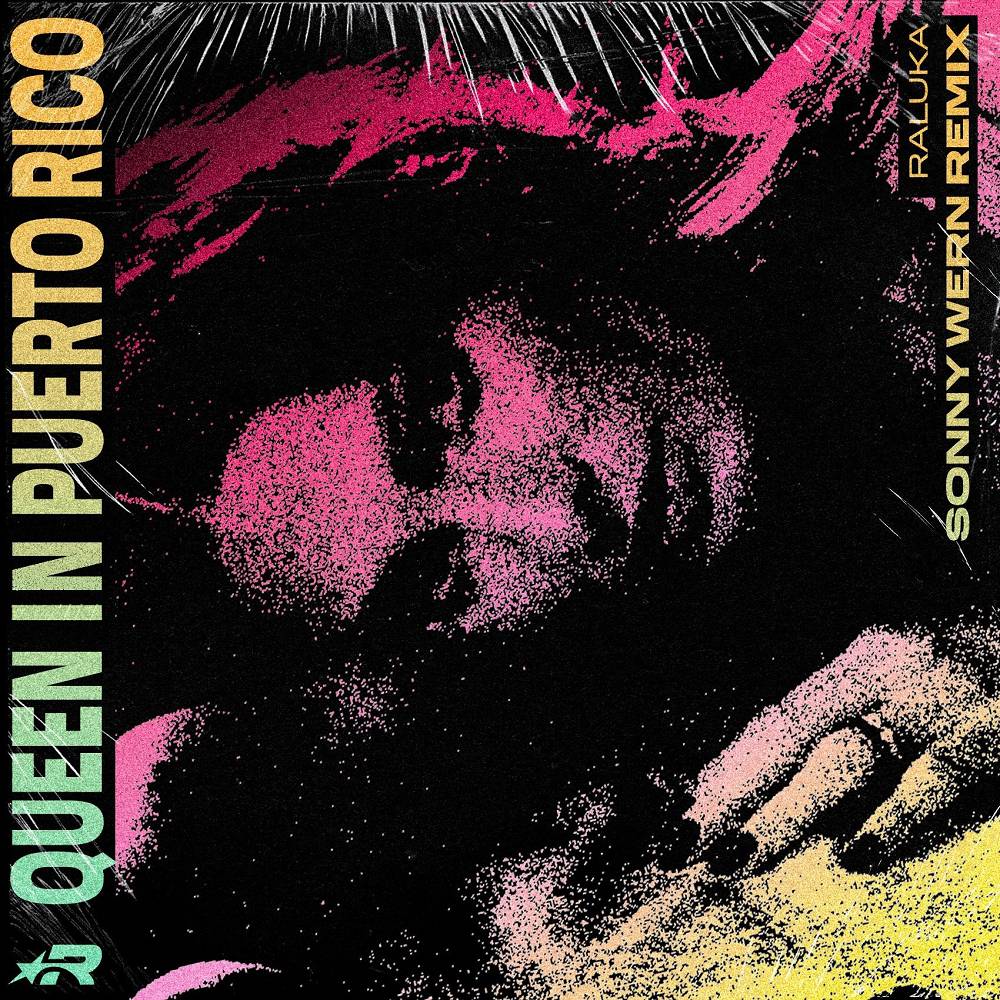 Queen in Puerto Rico (Sonny Wern Remix) - Raluka